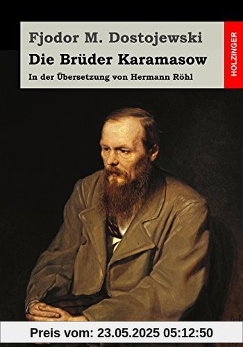 Die Brüder Karamasow: In der Übersetzung von Hermann Röhl