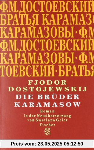 Die Brüder Karamasow: Roman Die Brüder Karamasow: Roman