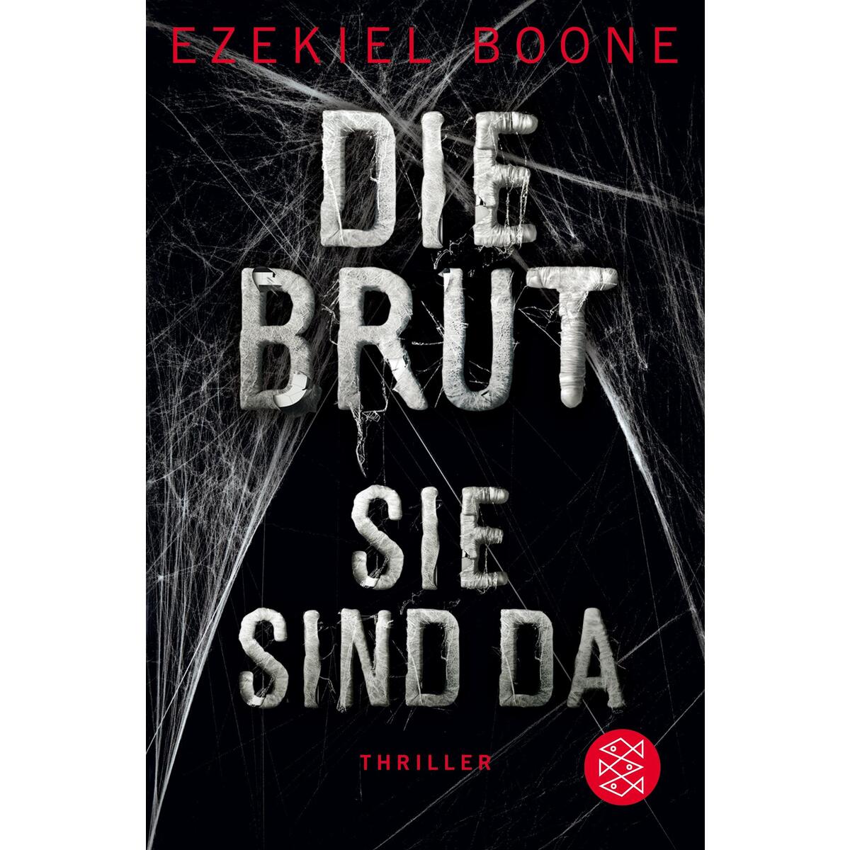 Die Brut - Sie sind da von S. Fischer Verlag