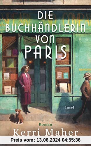 Die Buchhändlerin von Paris: Roman | Die berühmteste Buchhandlung Frankreichs, das »gefährlichste Buch des Jahrhunderts« und eine Liebe im Paris der 1920er (insel taschenbuch)