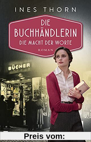 Die Buchhändlerin: Die Macht der Worte (Historischer Frankfurt-Roman, Band 2)