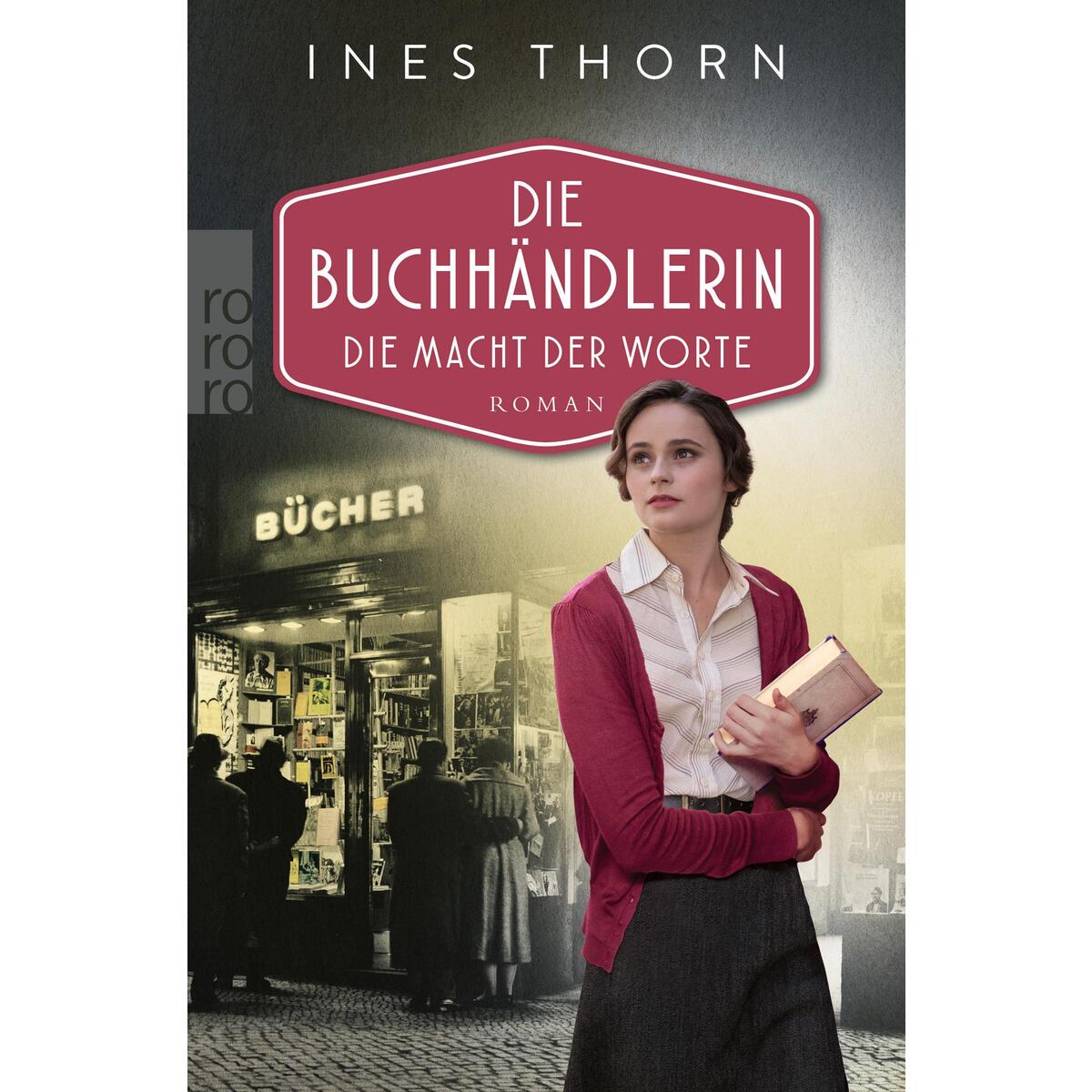 Die Buchhändlerin: Die Macht der Worte von Rowohlt Taschenbuch