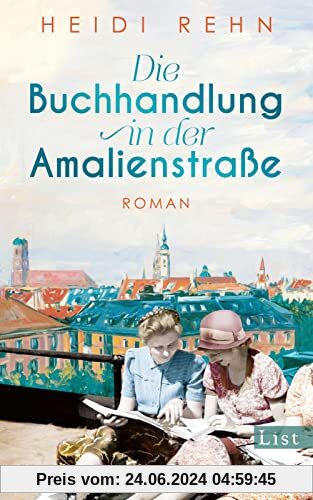 Die Buchhandlung in der Amalienstraße: Roman | Ein fesselnder historischer Roman über eine Buchhandlung in stürmischen Zeiten