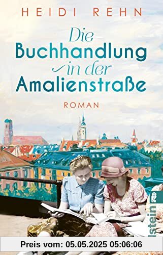 Die Buchhandlung in der Amalienstraße: Roman | Ein fesselnder historischer Roman über eine Buchhandlung in stürmischen Zeiten