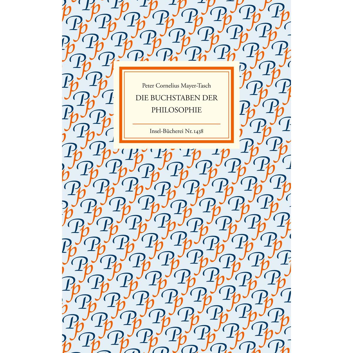 Die Buchstaben der Philosophie von Insel Verlag GmbH
