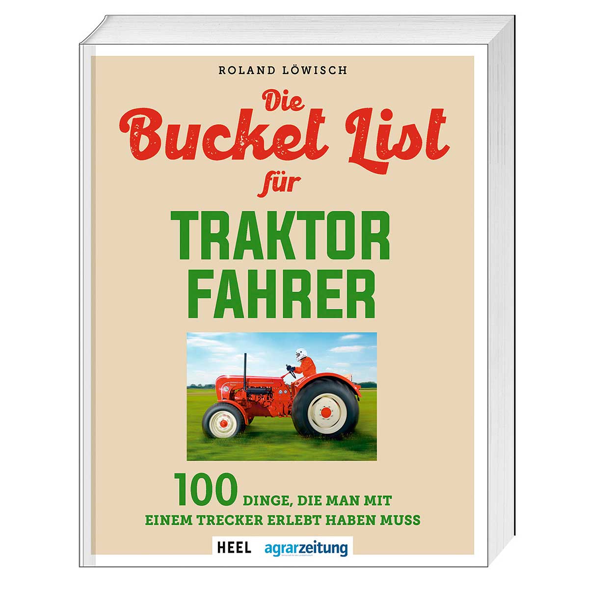Die Bucket List für Traktor Fahrer Die Bucket List für Traktor Fahrer von Heel Verlag GmbH