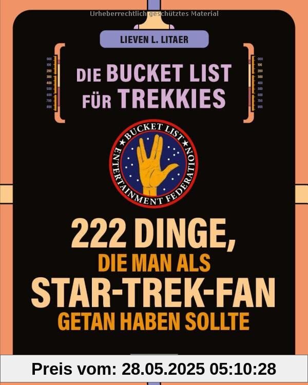 Die Bucket List für Trekkies: 222 Dinge, die man als Star-Trek-Fan getan haben sollte: 250 Dinge, die man als Star-Trek-Fan getan haben sollte (AAZPU25)