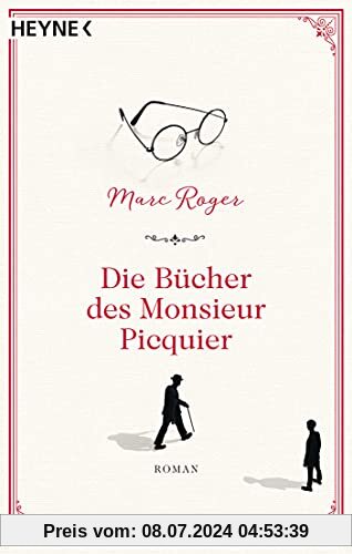 Die Bücher des Monsieur Picquier: Roman