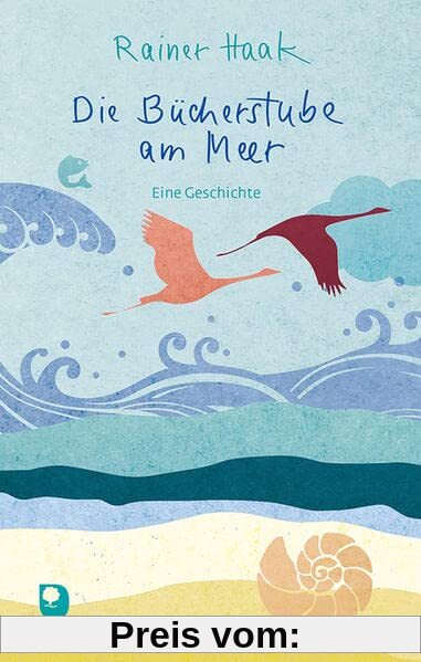 Die Bücherstube am Meer: Eine Geschichte (Edition Eschbach)