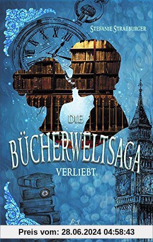 Die Bücherwelt-Saga: Verliebt.