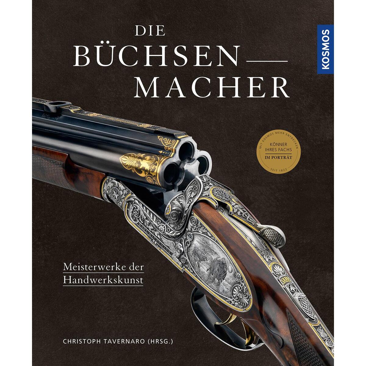 Die Büchsenmacher Die Büchsenmacher von Franckh-Kosmos