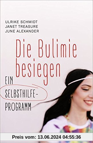 Die Bulimie besiegen: Ein Selbsthilfe-Programm (Beltz Taschenbuch / Ratgeber)