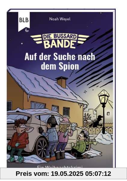 Die Bussard-Bande: Auf der Suche nach dem Spion (Lotta und Luis)