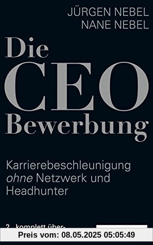 Die CEO-Bewerbung: Karrierebeschleunigung ohne Netzwerk und Headhunter