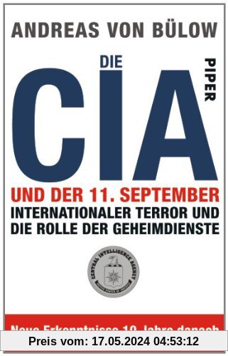 Die CIA und der 11. September: Internationaler Terror und die Rolle der Geheimdienste