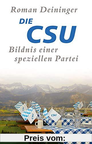 Die CSU: Bildnis einer speziellen Partei