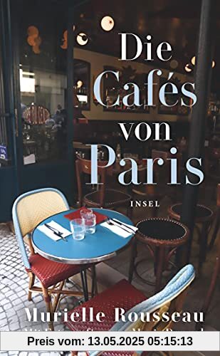 Die Cafés von Paris (insel taschenbuch)