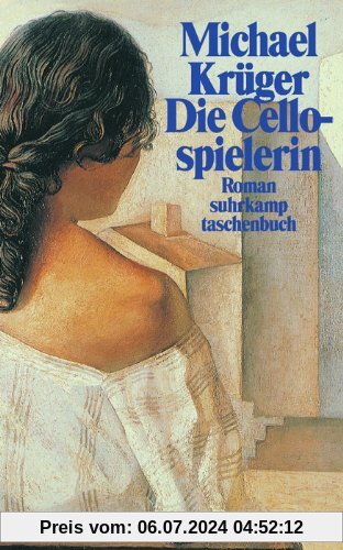 Die Cellospielerin: Roman (suhrkamp taschenbuch)