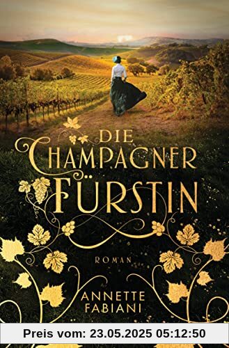 Die Champagnerfürstin: Roman