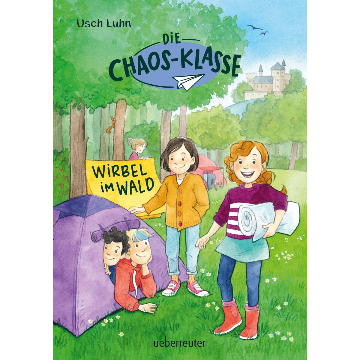 Die Chaos-Klasse - Wirbel im Wald von Ueberreuter Verlag