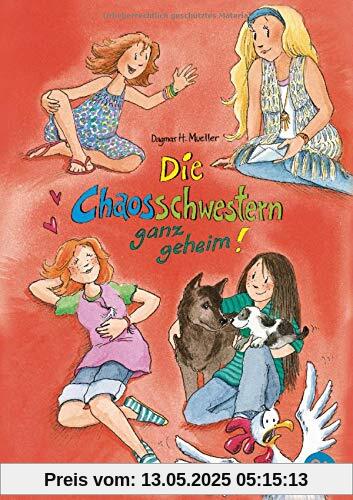 Die Chaosschwestern ganz geheim! (Die Chaosschwestern-Reihe, Band 8)