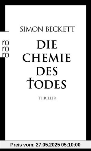 Die Chemie des Todes: David Hunters 1. Fall