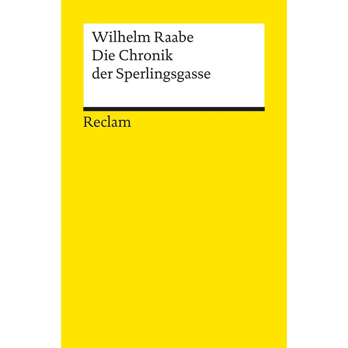 Die Chronik der Sperlingsgasse Die Chronik der Sperlingsgasse von Reclam Philipp Jun.