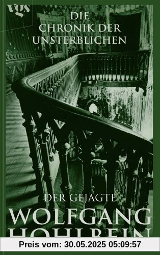 Die Chronik der Unsterblichen Bd. 7 - Der Gejagte Die Chronik der Unsterblichen Bd. 7 - Der Gejagte