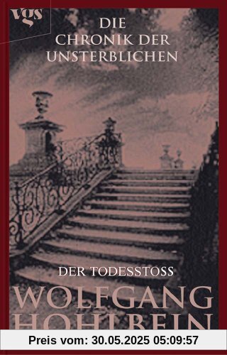 Die Chronik der Unsterblichen: Der Todesstoß Die Chronik der Unsterblichen: Der Todesstoß