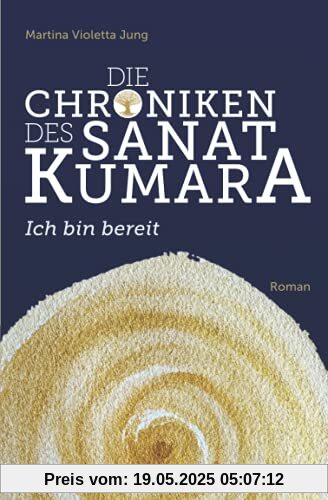 Die Chroniken des Sanat Kumara: Ich bin bereit