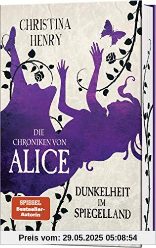 Die Chroniken von Alice - Dunkelheit im Spiegelland: Kurzgeschichten (Die Dunklen Chroniken, Band 3)