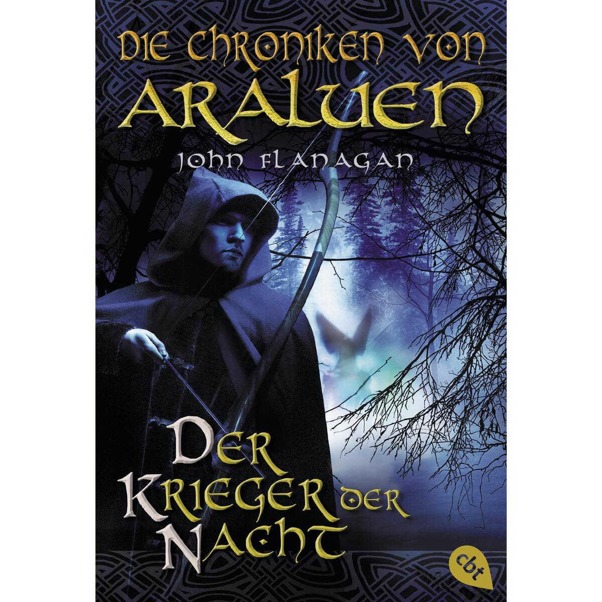 Die Chroniken von Araluen 05. Der Krieger der Nacht von cbj