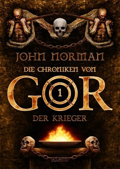 Die Chroniken von Gor 1: Der Krieger (eBook, ePUB) von Atlantis Verlag