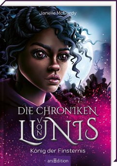 Die Chroniken von Lunis - König der Finsternis (Die Chroniken von Lunis 2) von ars edition