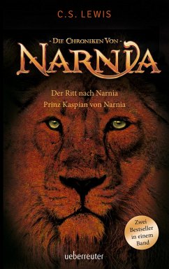 Der Ritt nach Narnia / Prinz Kaspian von Narnia von Ueberreuter