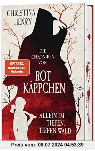 Die Chroniken von Rotkäppchen - Allein im tiefen, tiefen Wald: Roman (Die Dunklen Chroniken, Band 6)