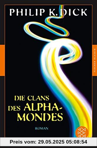 Die Clans des Alpha-Mondes: Roman (Fischer Klassik)
