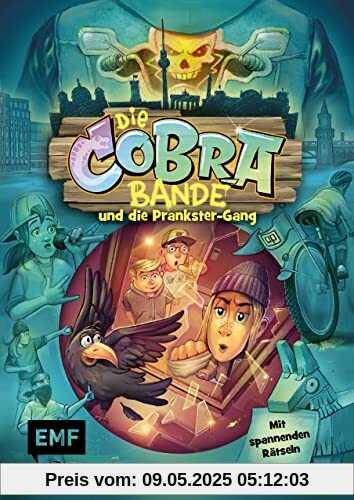 Die Cobra-Bande und die Prankster-Gang (Die Cobra-Bande-Reihe Band 2): Detektivroman für Kinder ab 8 Jahren mit spannenden Rätseln