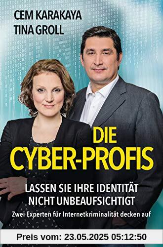 Die Cyber-Profis: Lassen Sie Ihre Identität nicht unbeaufsichtigt. Zwei Experten für Internetkriminalität decken auf Die Cyber-Profis: Lassen Sie Ihre Identität nicht unbeaufsichtigt. Zwei Experten für Internetkriminalität decken auf