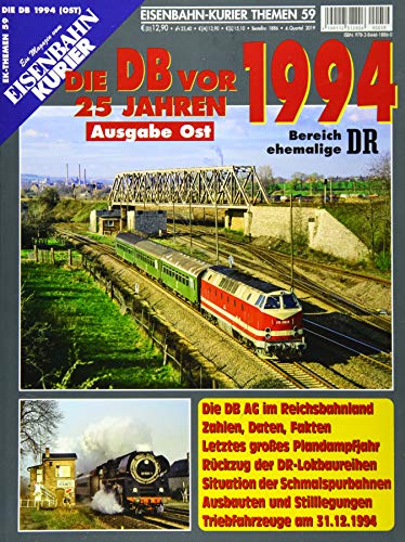 Die DB vor 25 Jahren - 1994 Ausgabe Ost: Bereich ehemalige DR (EK-Themen)