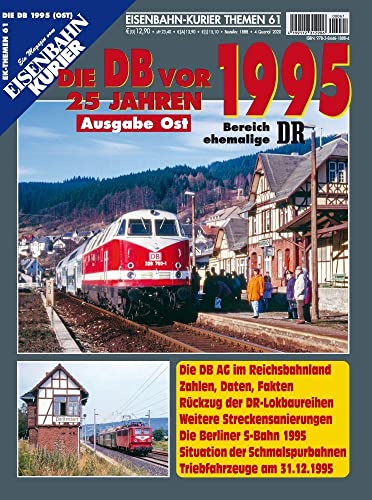 Die DB vor 25 Jahren - 1995 Ausgabe Ost (Die DB vor 25 Jahren - Ost) von Ek-Verlag GmbH
