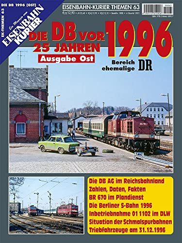 Die DB vor 25 Jahren - 1996 Ausgabe Ost (Die DB vor 25 Jahren - Ost)