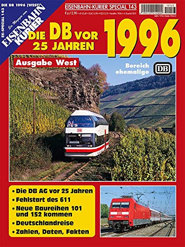 Die DB vor 25 Jahren - 1996 Ausgabe West (EK-Special)