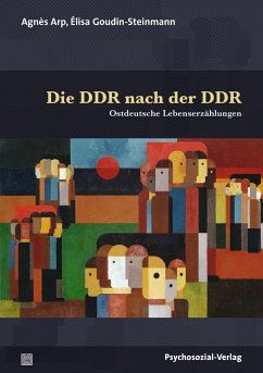 Die DDR nach der DDR von Psychosozial-Verlag