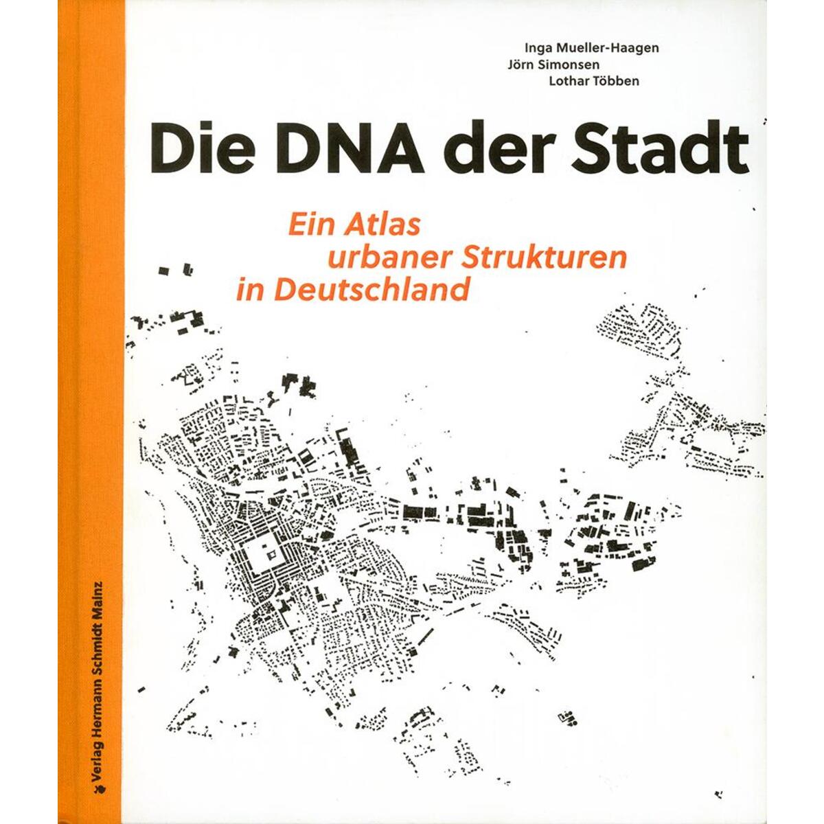 Die DNA der Stadt. von Schmidt Hermann Verlag
