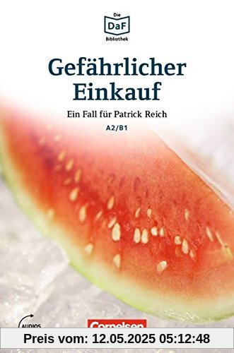 Die DaF-Bibliothek: A2-B1 - Gefährlicher Einkauf: Erpressung in Berlin-Kreuzberg. Lektüre