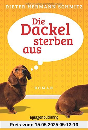 Die Dackel sterben aus