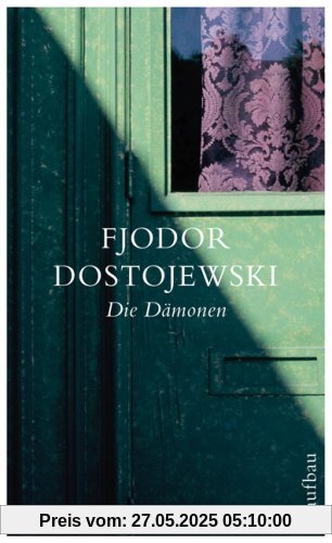 Die Dämonen: Roman in drei Teilen Die Dämonen: Roman in drei Teilen