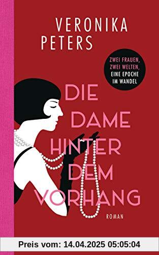 Die Dame hinter dem Vorhang: Roman