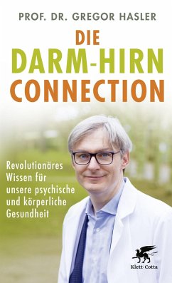 Die Darm-Hirn-Connection (Wissen & Leben) von Klett-Cotta